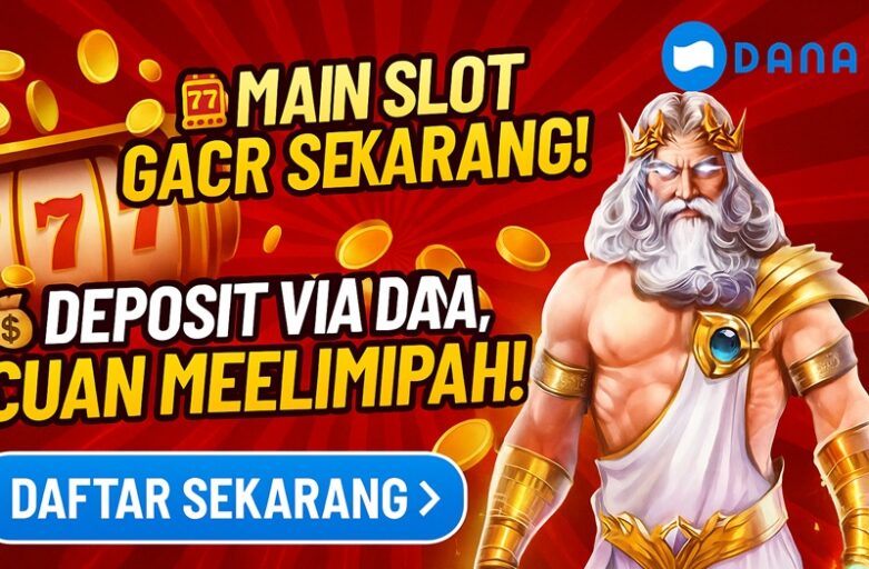slot gacor deposit via DANA